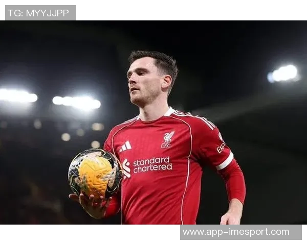 利物浦冬窗不放走罗伯逊因难以找到合适替代者